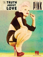 Pink — The Truth About Love: Songbook