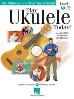 Play Ukulele Today! Level 1 — Complete Beginner's Guide by Barrett Tagliarino