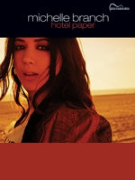 Michelle Branch -- Hotel Paper: Guitar Songbook Edition