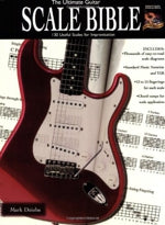 The Ultimate Guitar Scale Bible: 130 Useful Scales for Improvisation